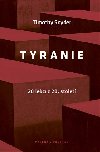 Tyranie - Timothy Snyder