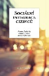 Sociln integrace cizinc - Koldinsk Kristina, Scheu Harald C.,