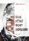Kam a m nohy donesou - Josef Martin Bauer
