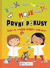Moje prvn pokusy - Sta se malm velkm vdcem! - Svojtka