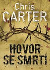 Hovor se smrt - Chris Carter