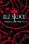 Bez srdce - Marissa Meyerov