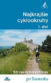 Najkrajie cyklookruhy - Daniel Kollr; Karol Mizla; Frantiek Turansk