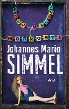 Svj kalich hokosti - Johannes Mario Simmel