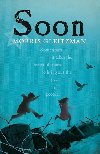 Soon, Once series 5 - Morris Gleitzman