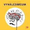 Vynalezrium - Robin Krl, Jana Hrukov, Zuzana Breanov