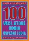 100 vec, ktor robia spen udia - Nigel Cumberland