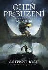 Ohe probuzen - Anthony Ryan