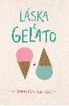 Lska & gelato - Jenna Evans Welchov
