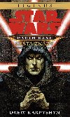 Star Wars - Darth Bane 1. Cesta zkzy - Drew Karpyshyn