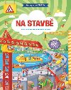 Na stavb - Anna Sosso; Roberta Lonardi