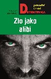 Zlo jako alibi - Ji Houser; Eva Houserov