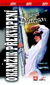 Okamik pekvapen - broovan vydn - James Patterson