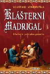 Kltern madrigal - Vlastimil Vondruka