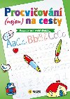 Procviovn (nejen) na cesty Psanka pro mal kolky - Nakladatelstv SUN