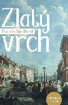 Zlat vrch - Francis Spufford