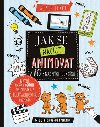 Jak se nauit animovat v 10 snadnch lekcch - Will Bishop-Stephens