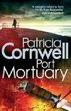 Port Mortuary - Cornwell Patricia
