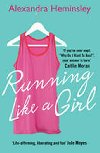 Running Like a Girl - Heminsleyov Alexandra
