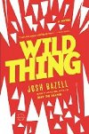 Wild Thing - Bazzel Josh
