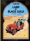 TINTIN (15) Land of Black Gold - neuveden