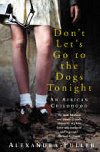 Dont Lets Go to Dogs Tonight - neuveden