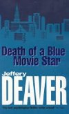 Death of a Blue Movie Star - Deaver Jeffery