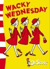 Wacky Wednesday - Seuss Dr.