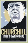 Churchill in His Own Words - Langworth Richard M.