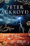 The Fall Of Troy - Ackroyd Peter