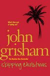 Skipping Christmas - Grisham John