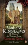 Vanished Kingdoms - Davies Norman