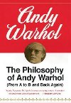 The Philosophy of Andy Warhol : From A to B and Back Again - Warhol Andy
