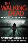 The Walking Dead: The Road to Woodbury - Kirkman Robert