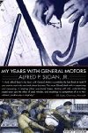 My Years with General Motors - Sloan Alfred P.