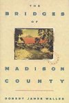 The Bridges of Madison County - Waller Robert James