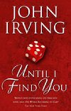 Until I Find You - Irving John