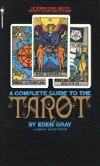 Complete Guide to the Tarot - Gray Eden