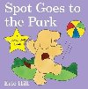 Spot Goes To Park - Hill Eric