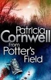 From Potters Field - Cornwell Patricia