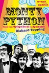 Monty Python : From the Flying Circus to Spamalot - Topping Richard