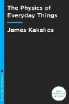 The Physics of Everyday Things - Kakalios James