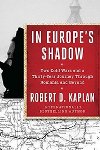 In Europes Shadow - Kaplan Robert