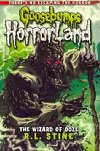 Goosebumps Horrorland: Wizard of Ooze - Stine Robert Lawrence