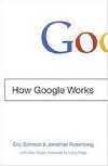 How Google Works - Schmidt Eric, Rosenberg Jonathan