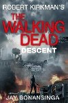 The Walking Dead: Descent - Kirkman Robert