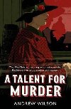 A Talent for Murder - Wilson Andrew