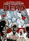 The Walking Dead: Days Gone Bye Volume 1 - Kirkman Robert, Adlard Charlie, Rathburn Cliff