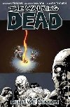 The Walking Dead: Here We Remain Volume 9 - Kirkman Robert, Adlard Charlie, Rathburn Cliff