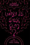 Why is Sex Fun? - Diamond Jared